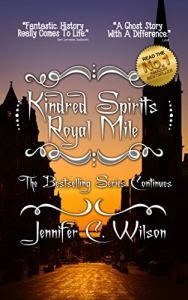 Kindred Spirits Royal Mile by Jennifer C Wilson